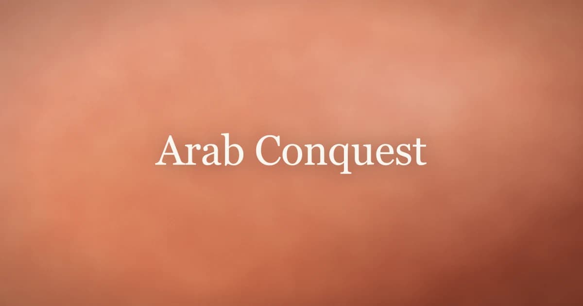 Arab Conquest: The Campaigns That Changed History
