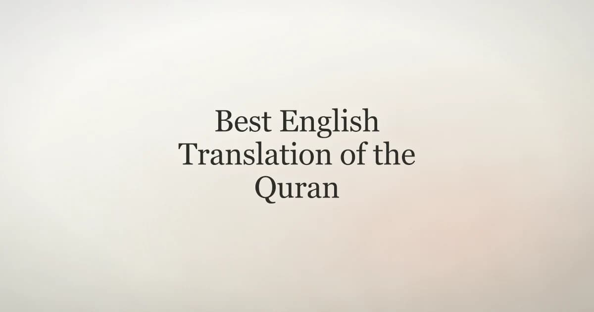 Best English Translation of the Quran: A Guide