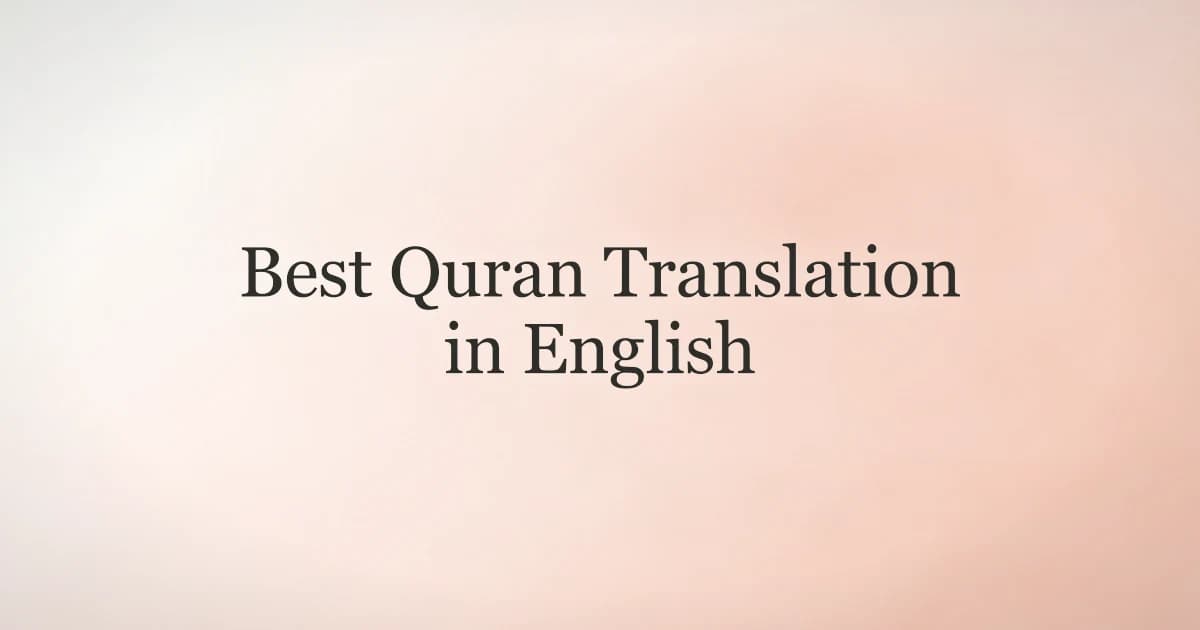 Best Quran Translation in English: A Complete Guide