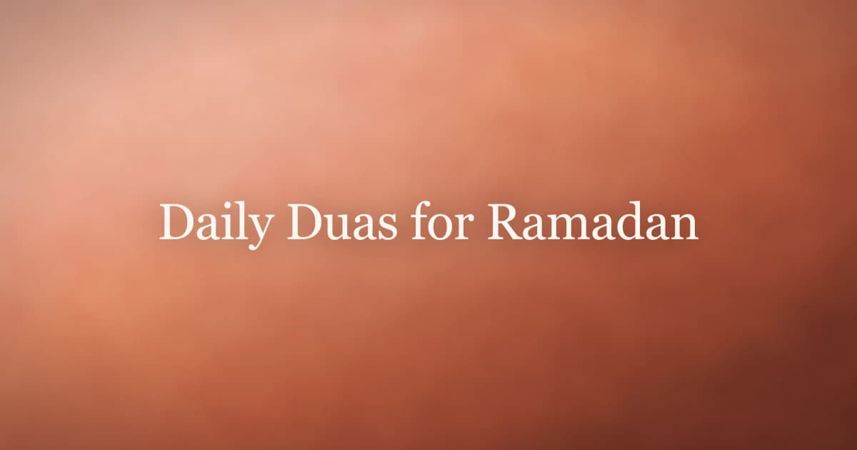 Daily Duas for Ramadan: Morning to Night