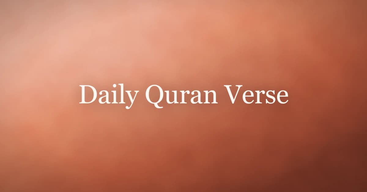 Daily Quran Verse: How One Ayah a Day Transforms Your Faith