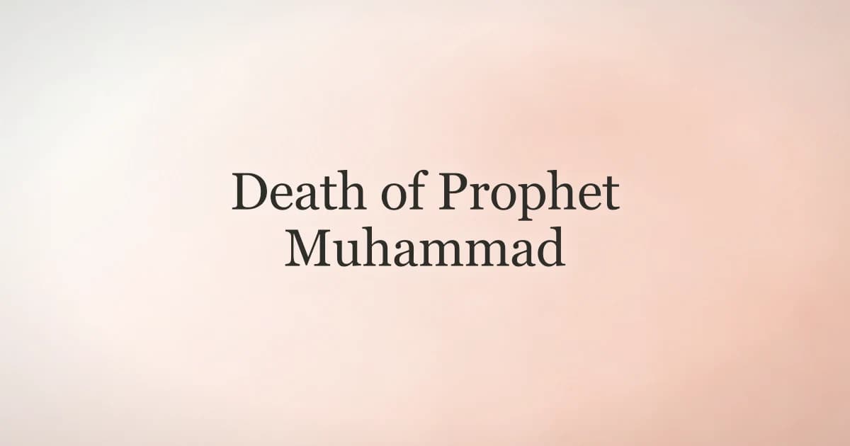 Death of Prophet Muhammad: The Final Days