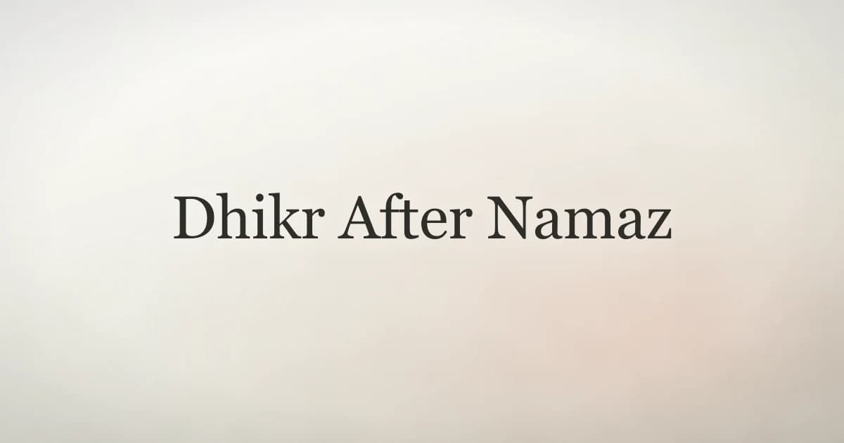 Dhikr After Namaz: The Complete Sunnah Guide
