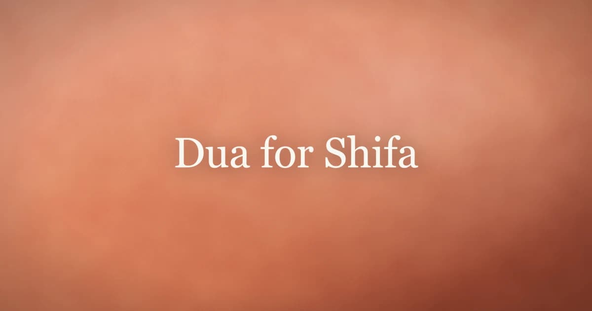 Dua for Shifa: The Islamic Supplication for Healing