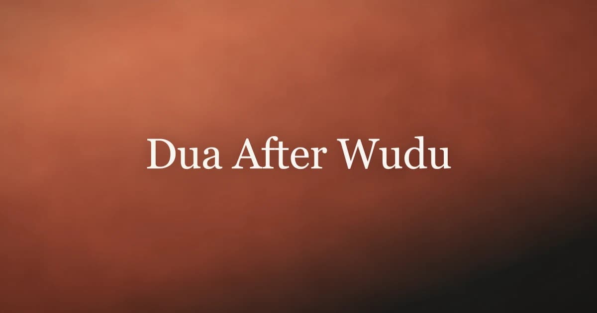 Dua After Wudu: The Supplication That Opens Paradise