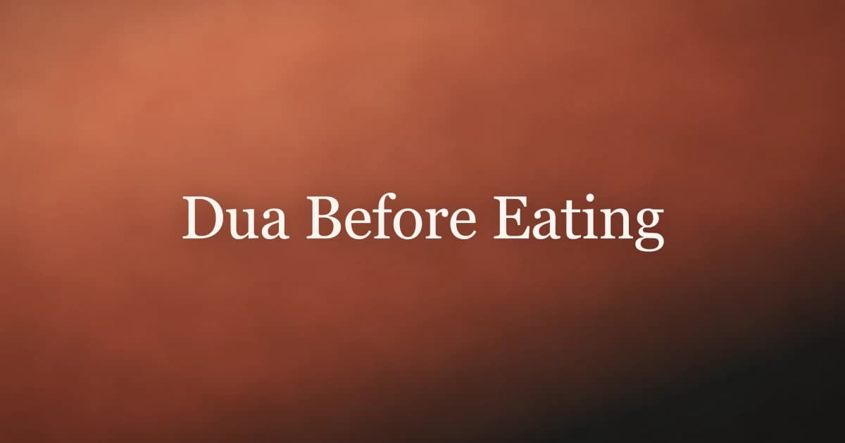 Dua Before Eating: Arabic, Meaning, and When to Say It