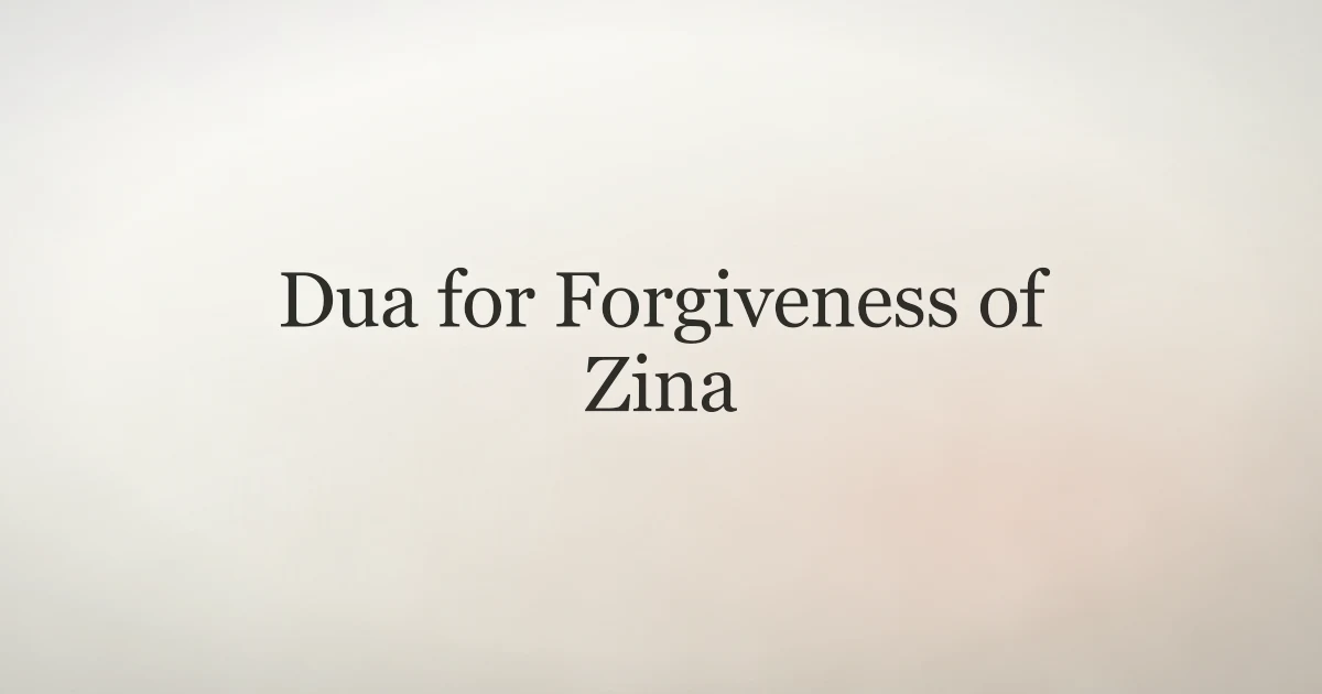 Dua for Forgiveness of Zina: Tawbah and Mercy