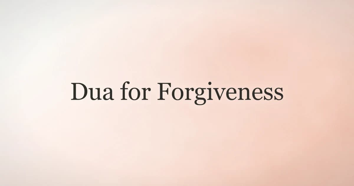Dua for Forgiveness: Seeking Allah's Mercy and Pardon