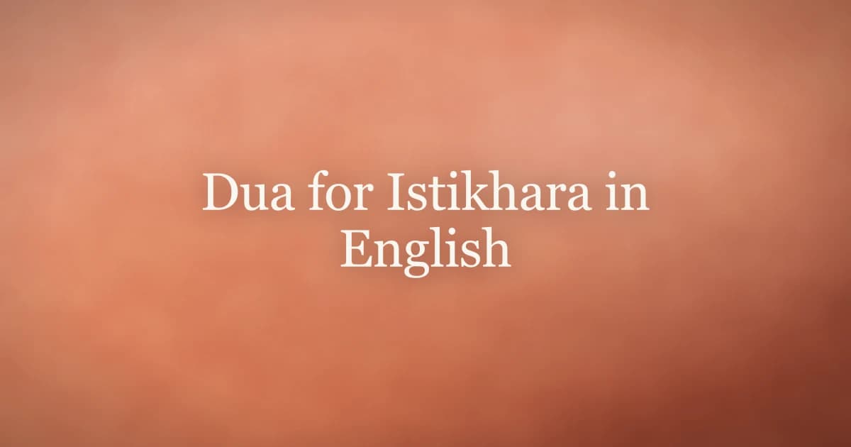 Dua for Istikhara in English: Full Arabic & Translation