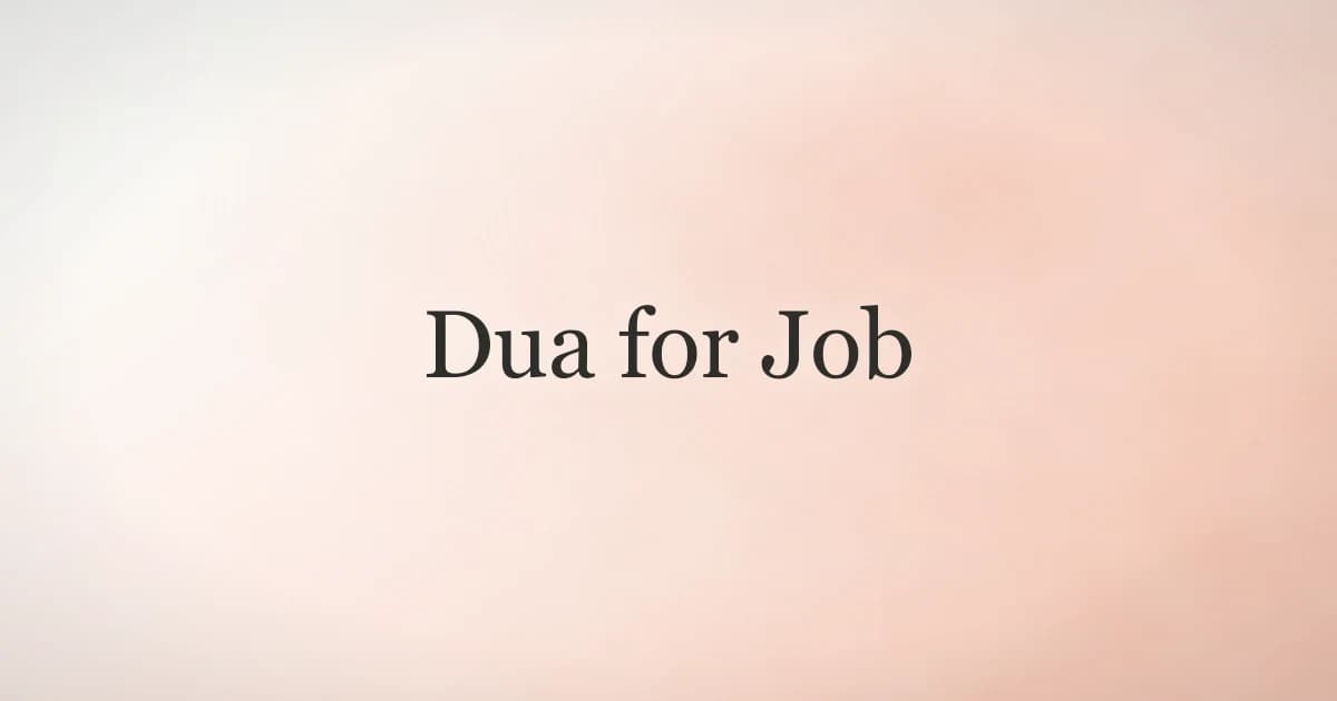 Dua for Job: Powerful Supplications for Finding Work