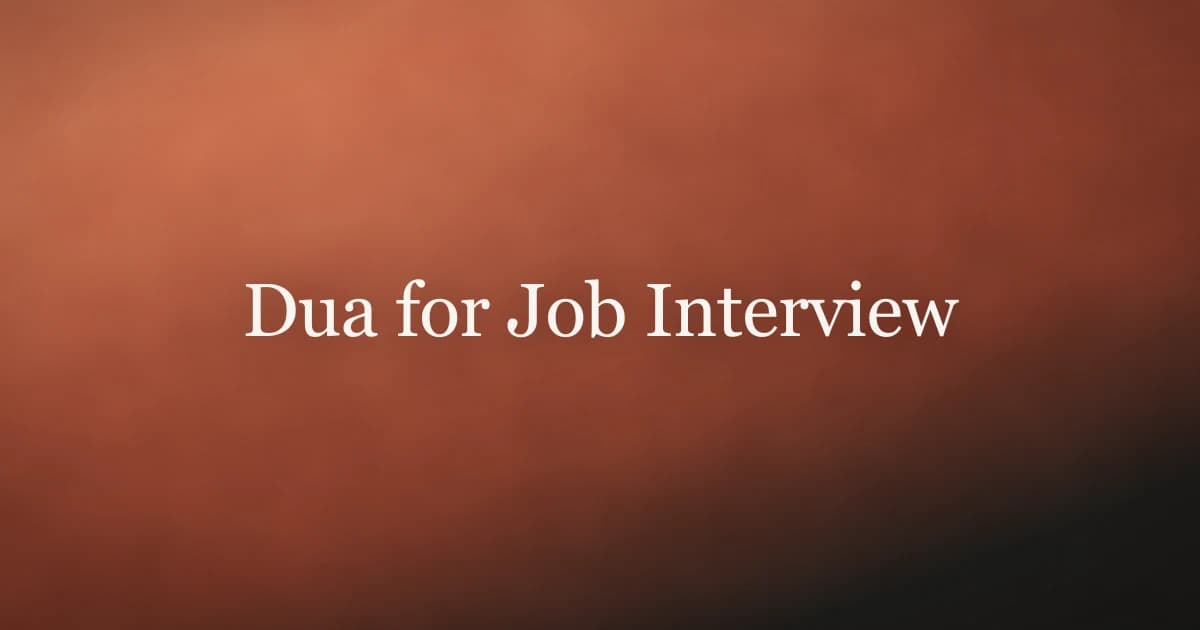 Dua for Job Interview: Ask Allah Before You Walk In
