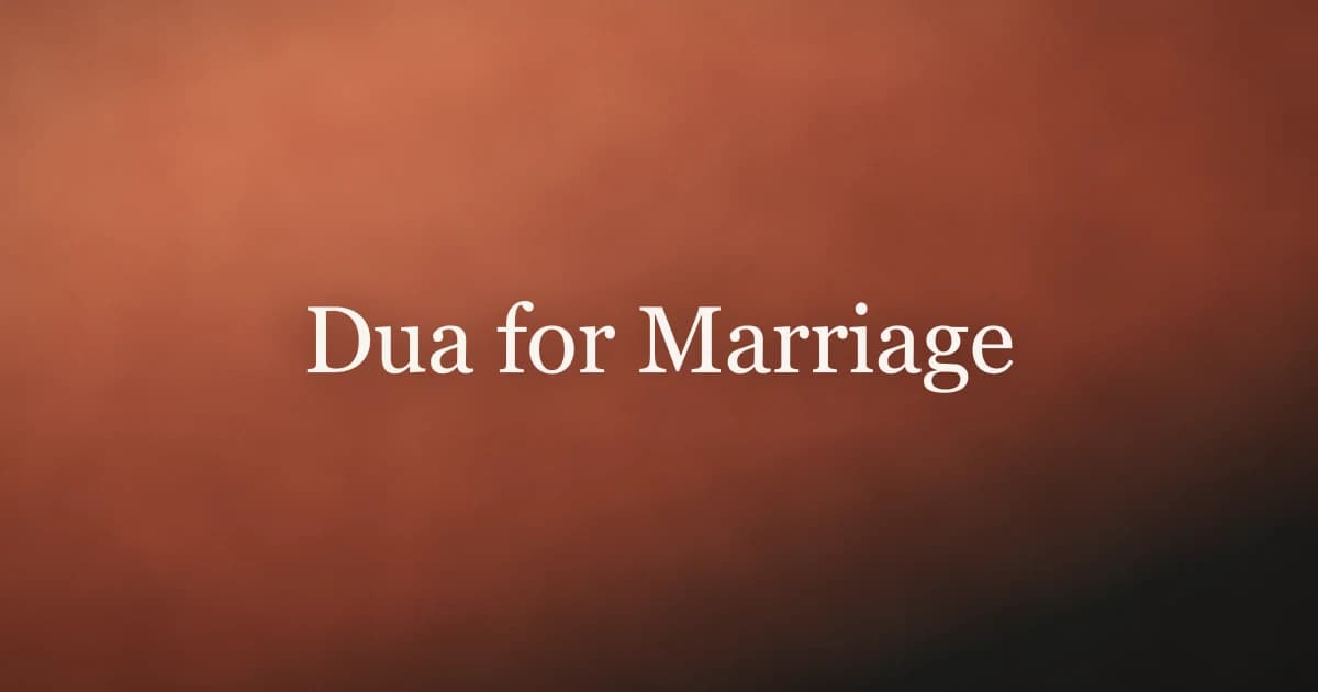 Dua for Marriage: Islamic Supplications for a Spouse