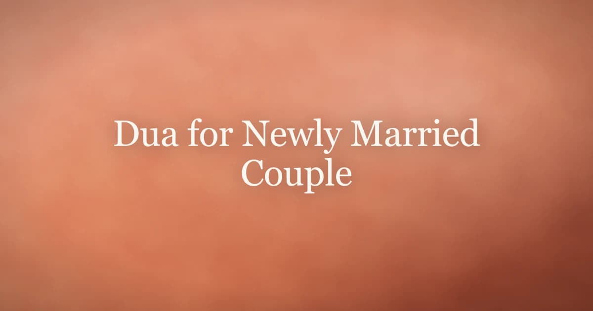 Dua for Newly Married Couple: Prophetic Blessings