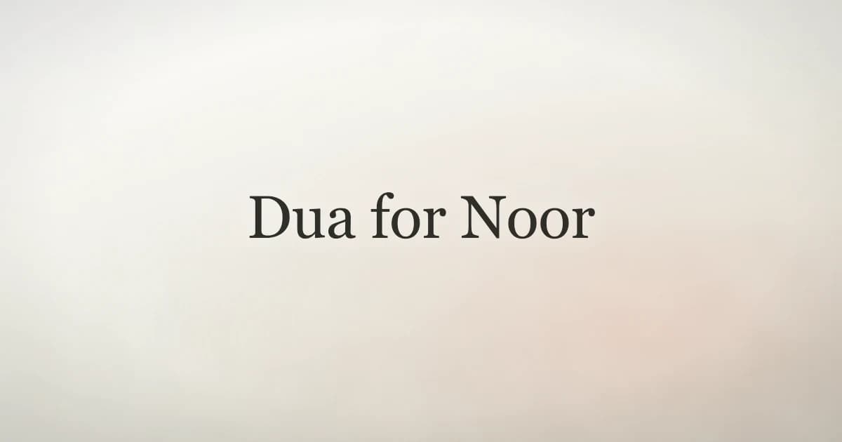 Dua for Noor: The Islamic Prayer for Divine Light