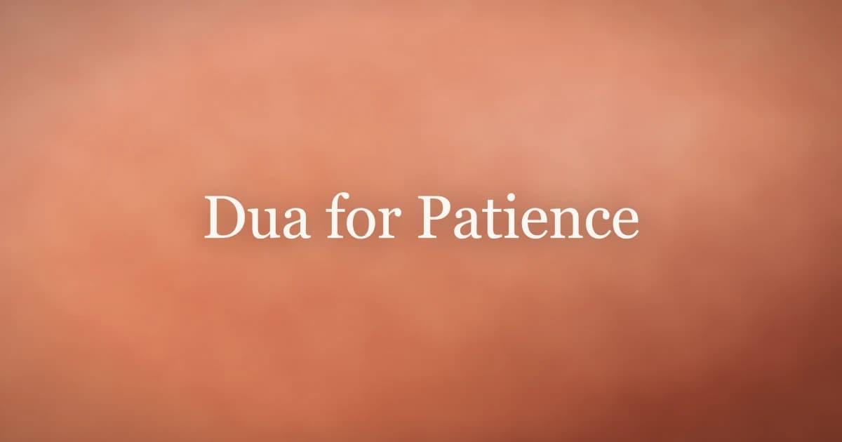 Dua for Patience: Ask Allah for Sabr