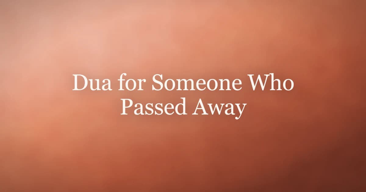 Dua for Someone Who Passed Away: Islamic Prayers