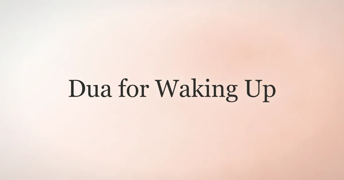 Dua for Waking Up: The Prophetic Morning Prayer
