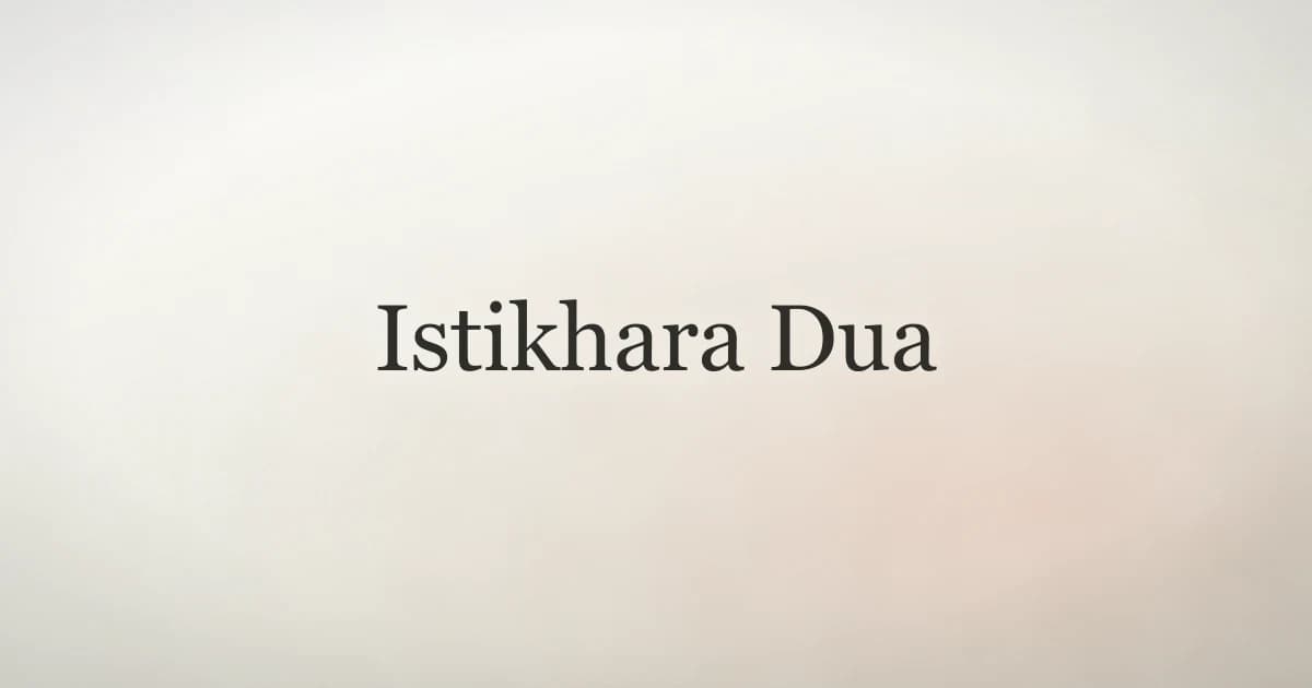 Istikhara Dua: Arabic Text, English Translation & Guide