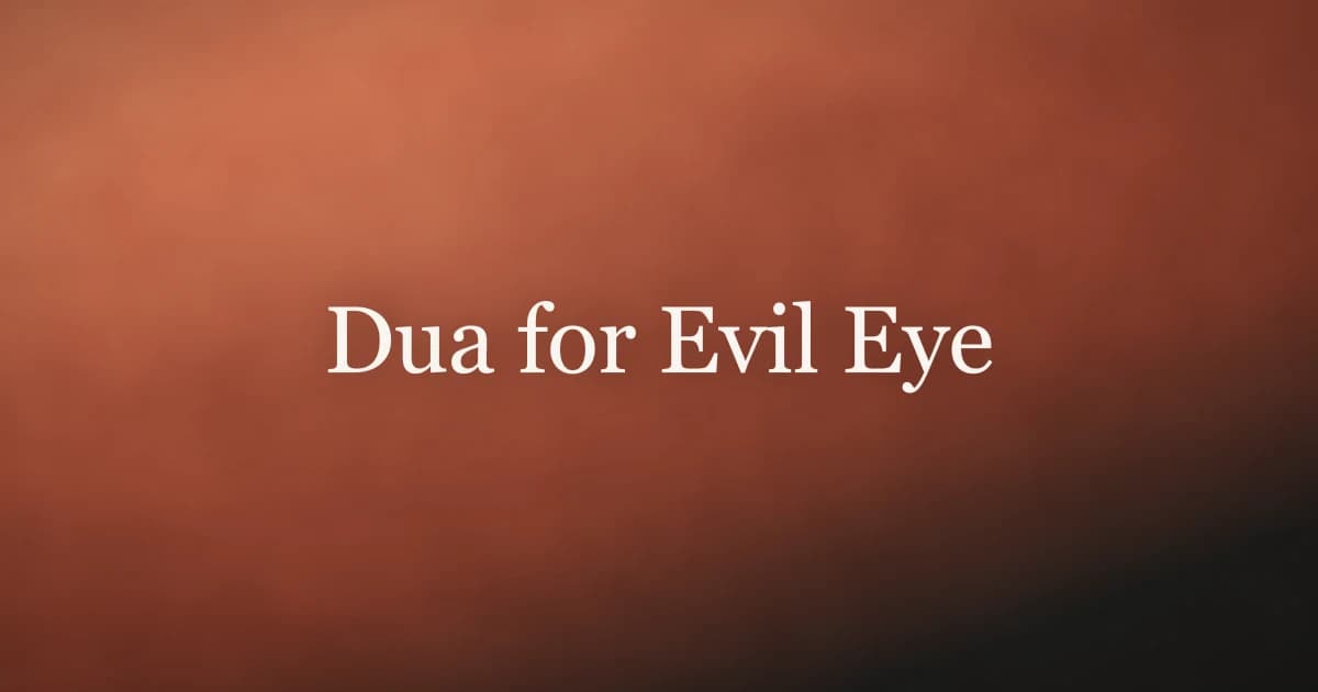 Dua for Evil Eye: Quranic Protection Prayers & Guide