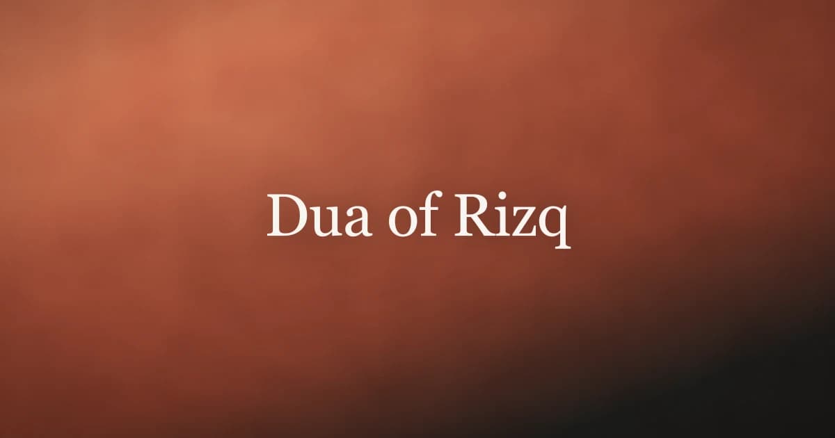 Dua of Rizq: Arabic Text, Meaning, and Daily Practice