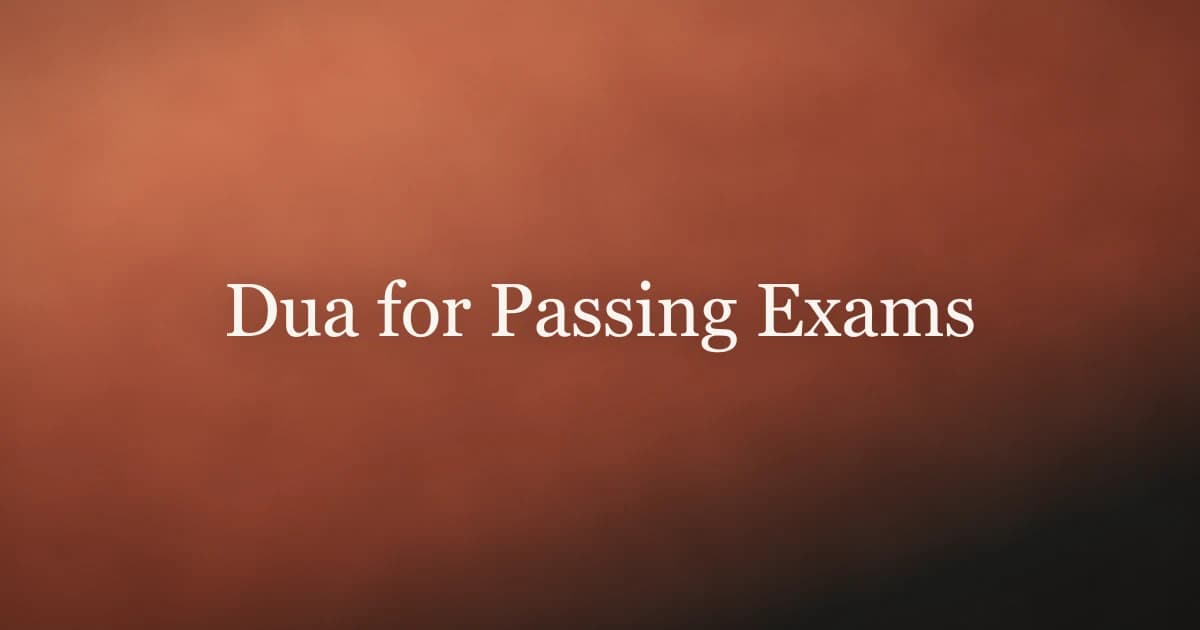Dua for Passing Exams: Islamic Supplications