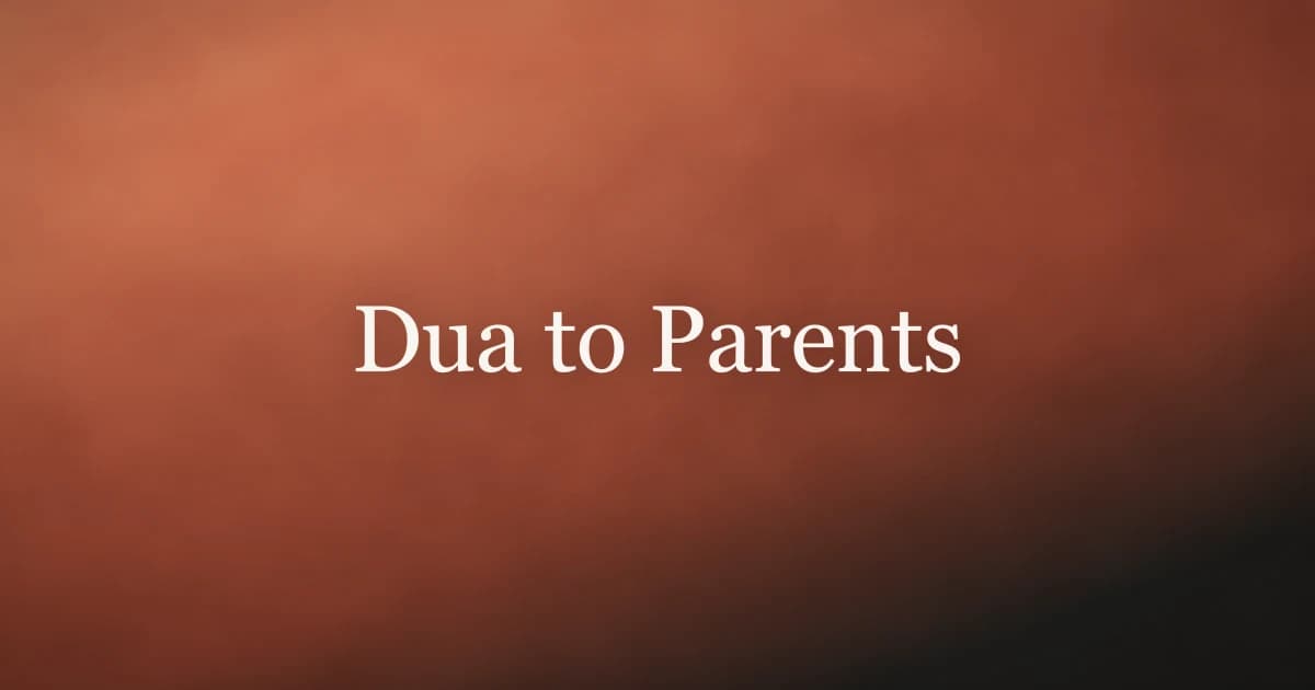 Dua to Parents: The Quranic Supplication for Mercy