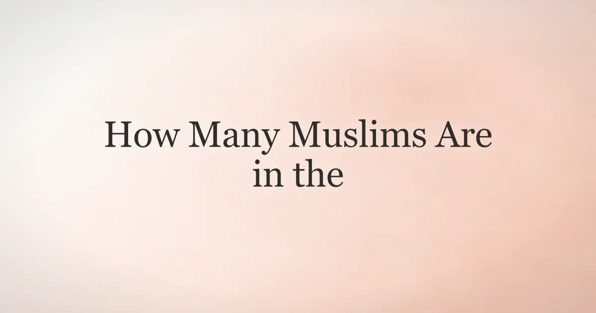 How Many Muslims Are in the World Today?
