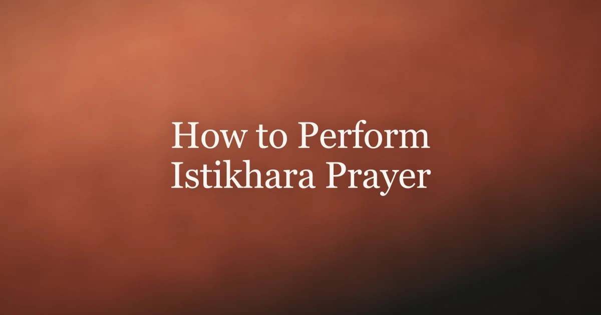 How to Perform Istikhara Prayer: Step-by-Step