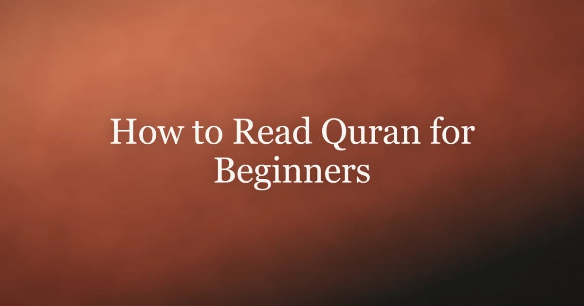 How to Read Quran for Beginners: Start Today