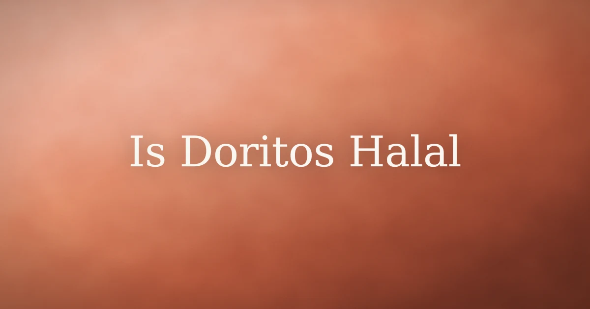 Is Doritos Halal in the USA? What Muslims Need to Know
