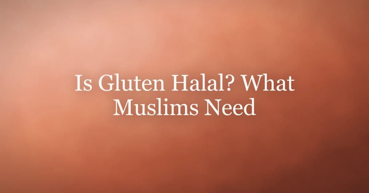 Is Gluten Halal? What Muslims Need to Know