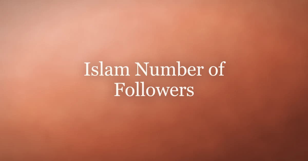 Islam Number of Followers: The Global Muslim Ummah