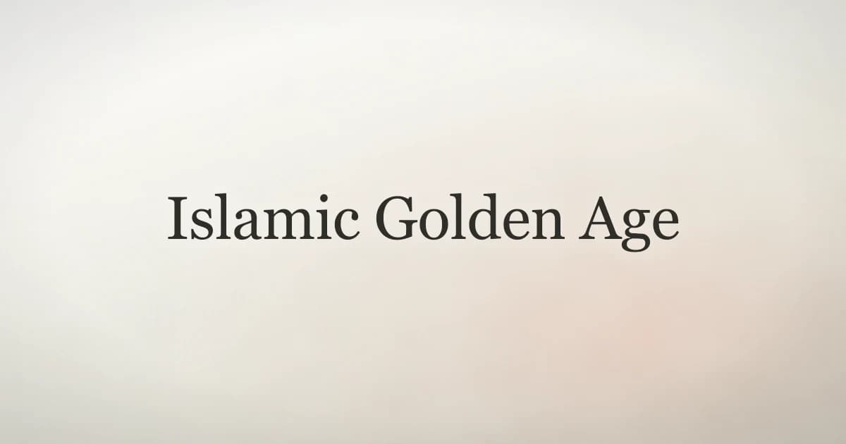 Islamic Golden Age: Achievements, Science, and Legacy