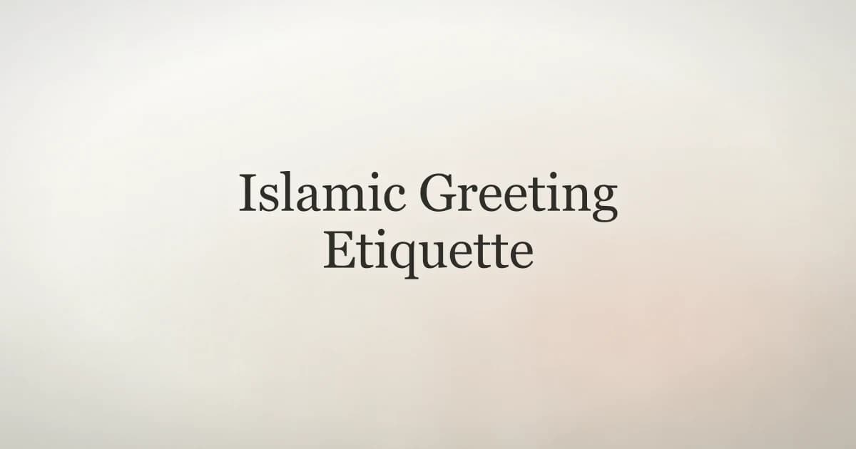 Islamic Greeting Etiquette: Salam in Daily Life