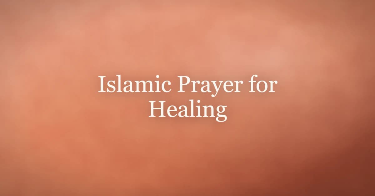 Islamic Prayer for Healing: Duas, Ruqyah & Surahs