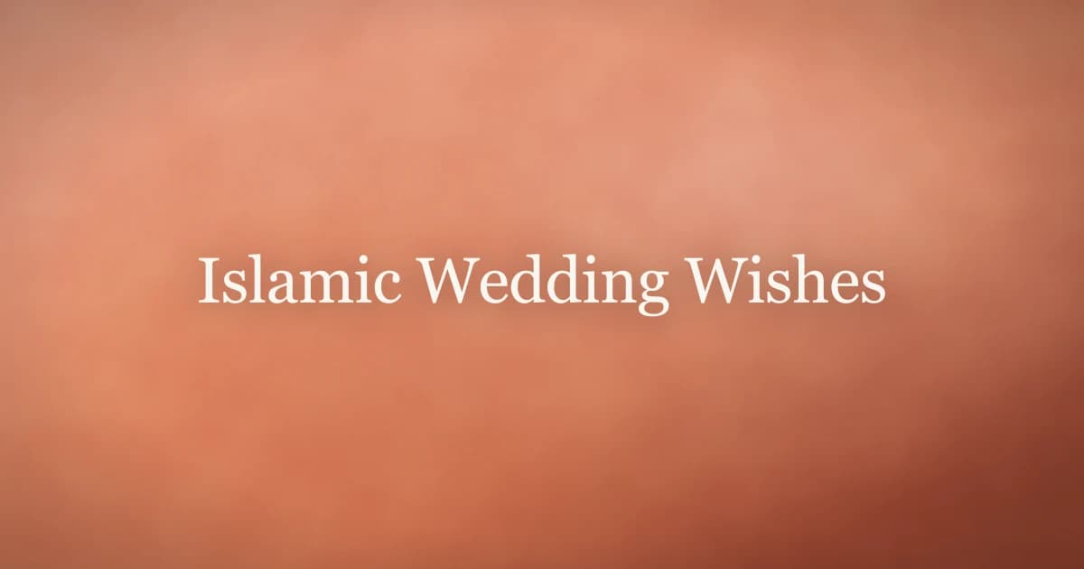 Islamic Wedding Wishes: What to Say and How
