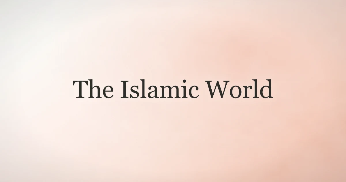 The Islamic World: Faith, History, and the Global Ummah