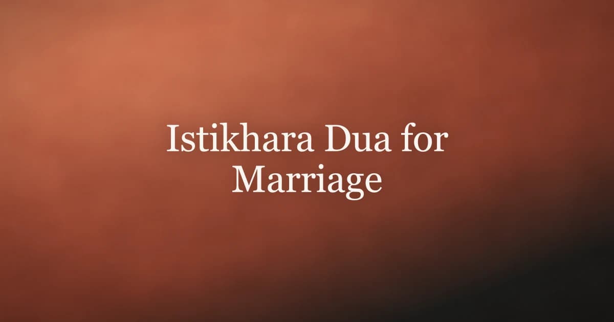 Istikhara Dua for Marriage: Complete Guide