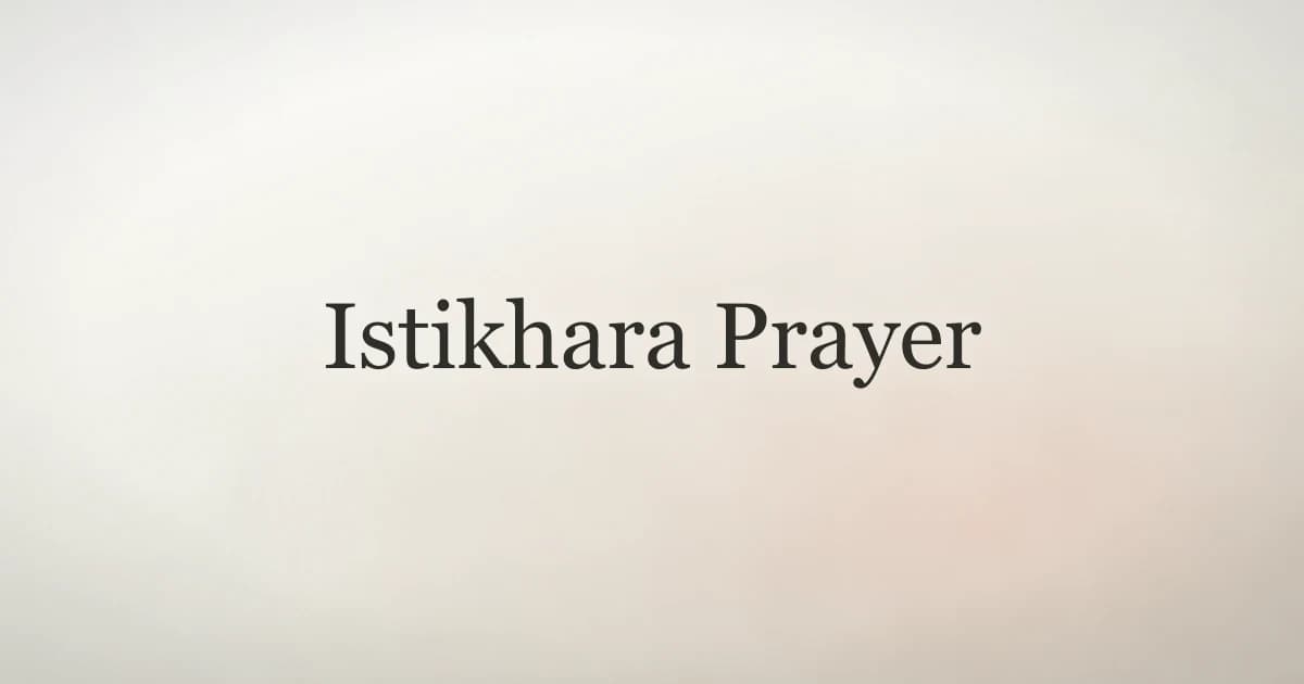 Istikhara Prayer: How to Seek Allah's Guidance