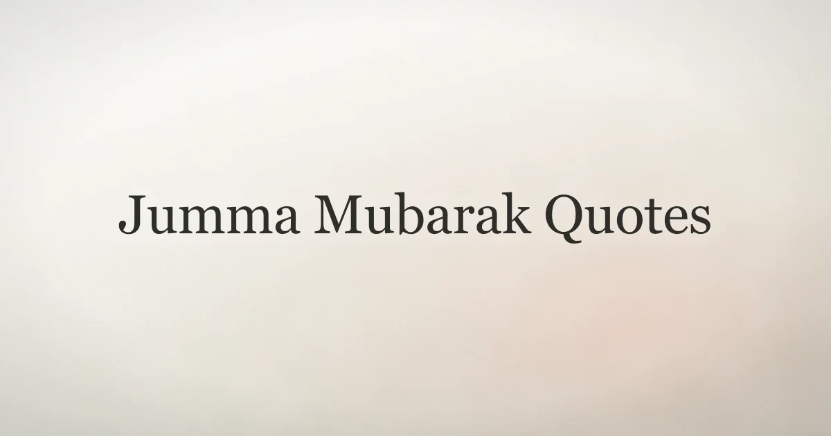 Jumma Mubarak Quotes: Best Friday Blessings in Islam