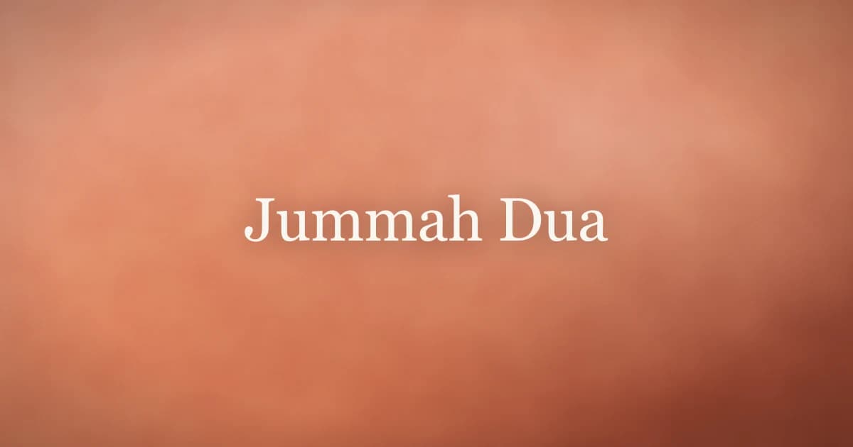 Jummah Dua: Supplications and Practices for Friday