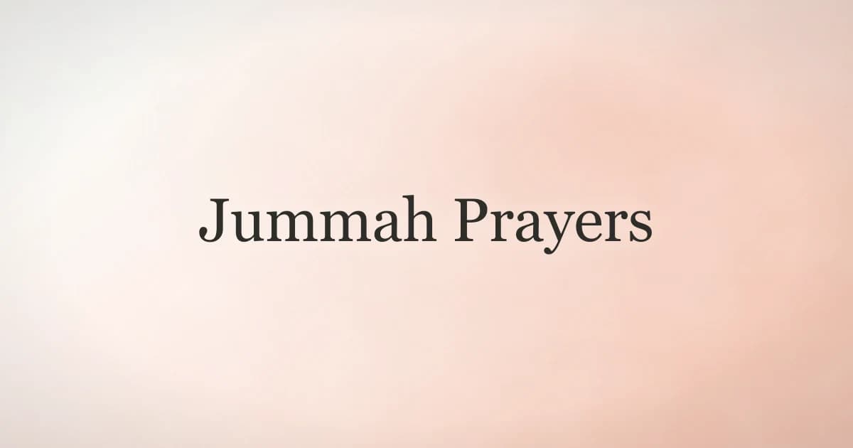 Jummah Prayers: Complete Guide to Friday Prayer
