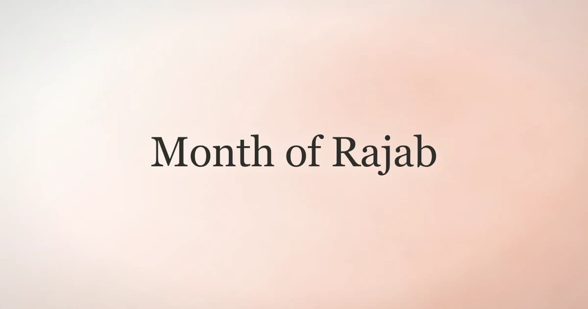 Month of Rajab: Meaning and Significance