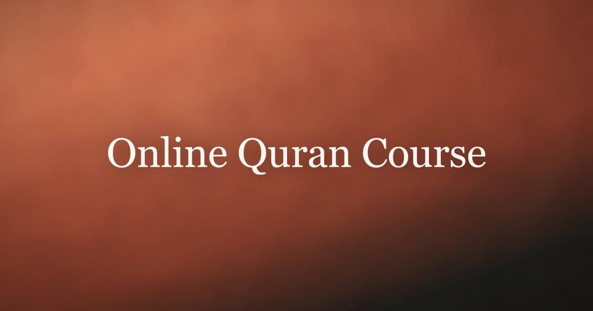 Online Quran Course: Learn the Quran From Home