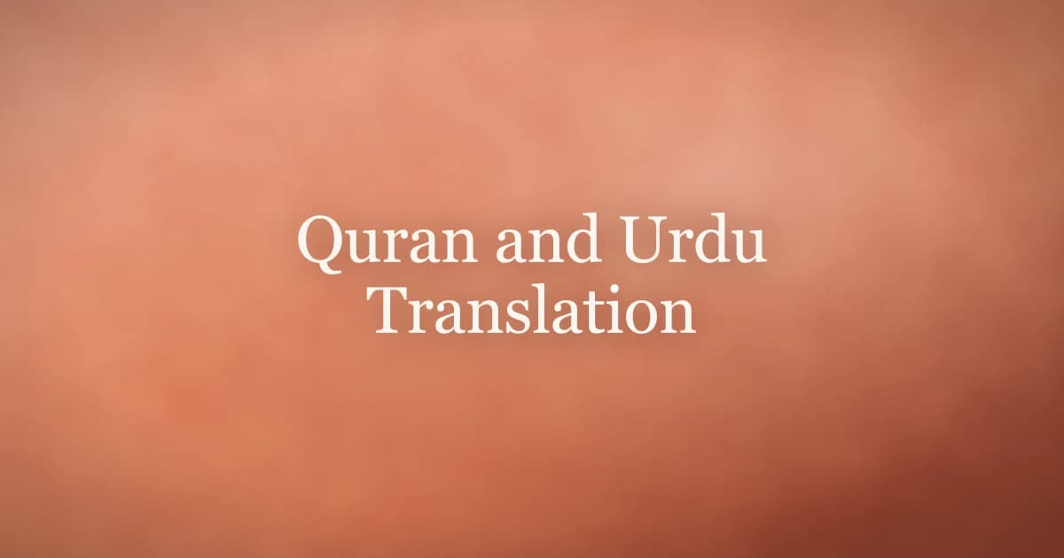 Quran and Urdu Translation: Best Resources Guide