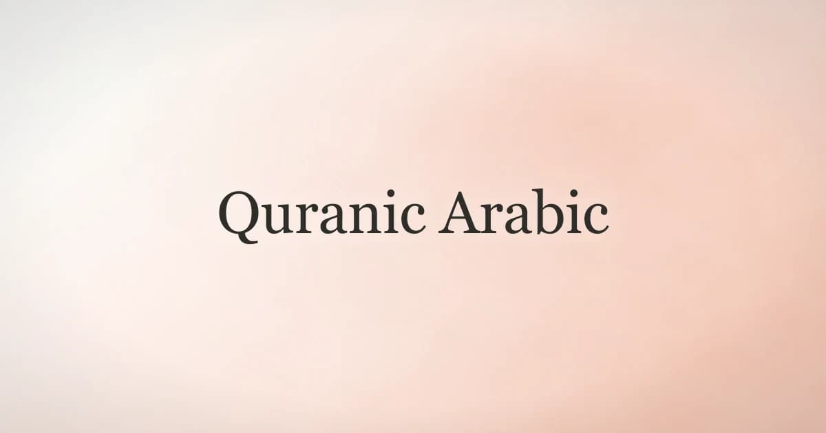 Quranic Arabic: How to Learn the Language of the Quran