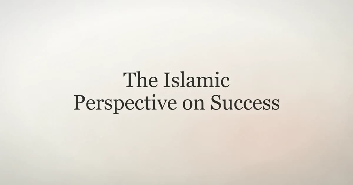 The Islamic Perspective on Success