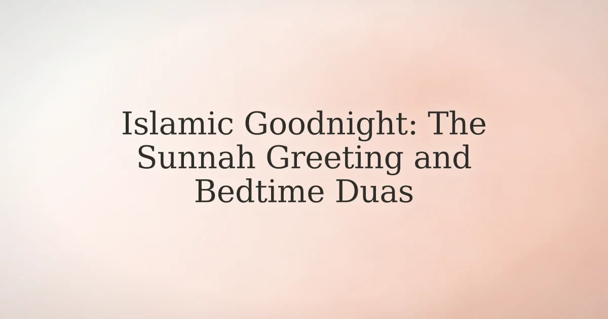 A lantern glowing softly beside an open Quran on a prayer mat at dusk, representing the Islamic bedtime Sunnah and goodnight greeting